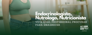 Endocrinologista, Nutrólogo e Nutricionista em Anápolis