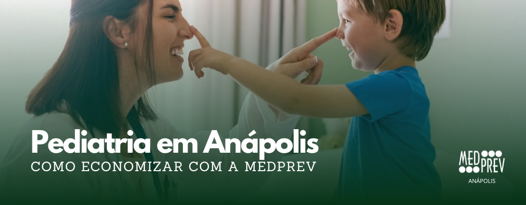 Pediatria em Anápolis: Como economizar com a Medprev